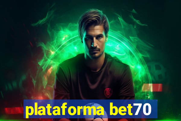 plataforma bet70